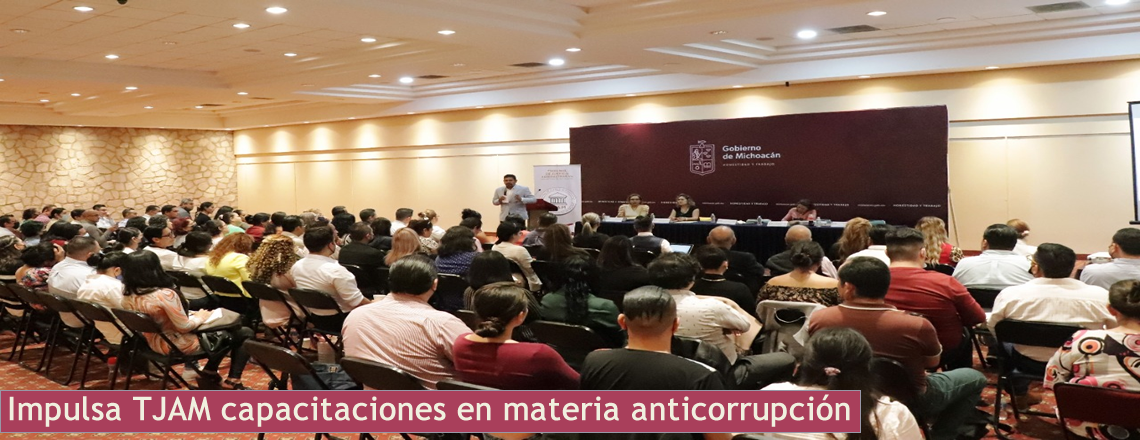 Impulsa TJAM capacitaciones en materia anticorrupción